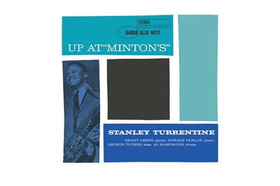 Stanley Turrentine - Up At "Minton's" (Analogue Productions) (2 x 45 RPM)