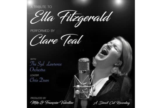 Clare Teal with the Syd Lawrence Orchestra - A Tribute To Ella Fitzgerald