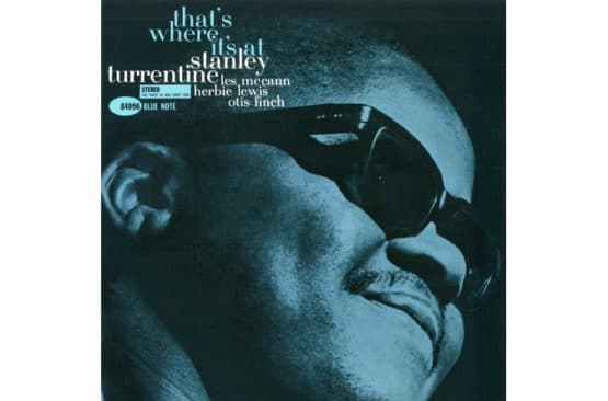 Stanley Turrentine - That's Where It's At (Tone Poet)