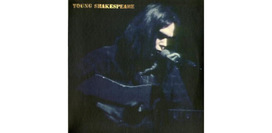 Neil Young - Young Shakespeare