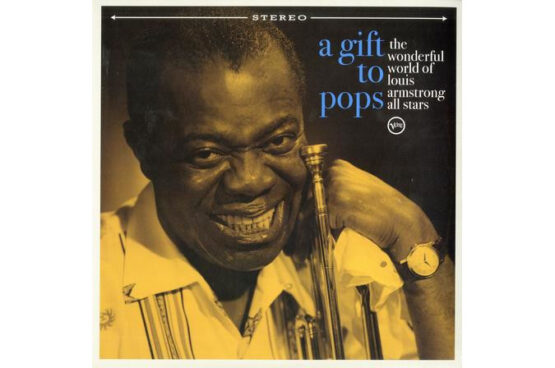 The Wonderful World Of Louis Armstrong All Stars - A Gift To Pops