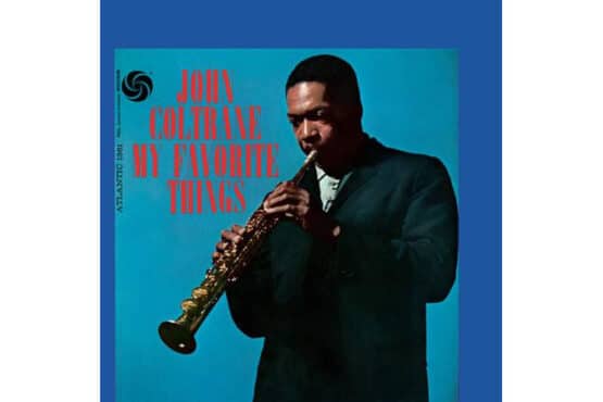 John Coltrane - My Favorite Things  (60th Anniversary 2022 Remastered Edition - Stereo/Mono)