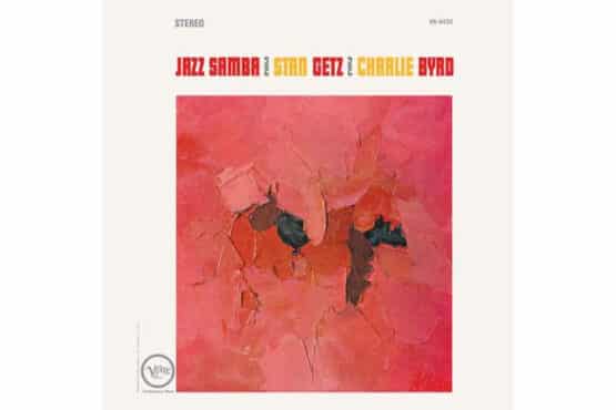 Stan Getz and Charlie Byrd - Jazz Samba (Acoustic Sounds Series)