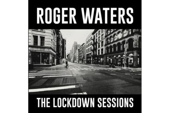 Roger Waters - The Lockdown Sessions