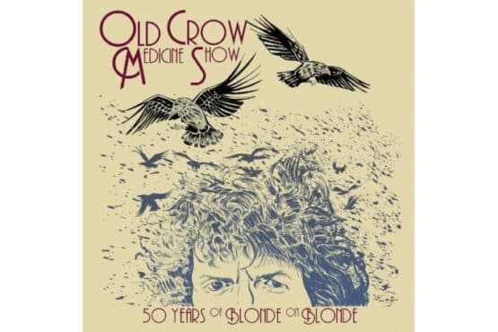 Old Crow Medicine Show - 50 Years Of Blonde On Blonde (Live)