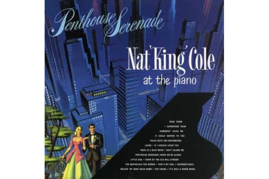 Nat 'King' Cole - Penthouse Serenade (Pure Pleasure)