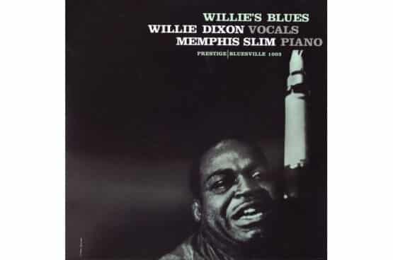 Willie Dixon & Memphis Slim - Willie's Blues  (Stereo) (Analogue Productions)