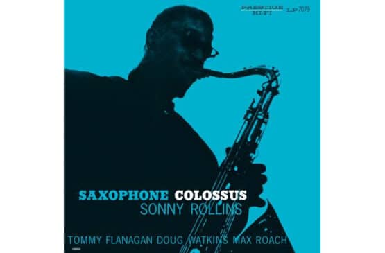 Sonny Rollins - Saxophone Colossus  (Mono) (Analogue Productions)